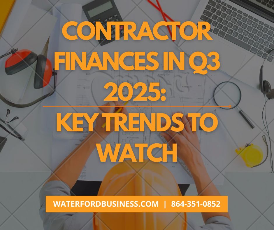Trending Contractor Q3 Trends in Contractor Accounting - Waterford Business Solutions